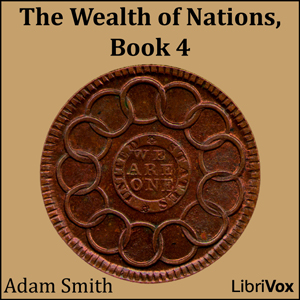 The Wealth of Nations, Book 4 - Adam Smith Listen Free Audiobook MP3 📙 Free Audiobook Websites