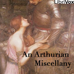 An Arthurian Miscellany - Various Listen Free Audiobook MP3 📙 Free Audiobook Websites