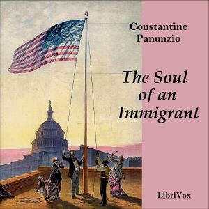 The Soul of an Immigrant - Constantine PANUNZIO Listen Free Audiobook MP3 📙 Free Audiobook Websites