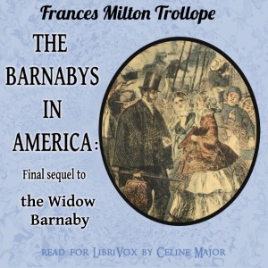 The Barnaby's in America: Final sequel to The Widow Barnaby - Frances Milton Trollope Listen Free Audiobook MP3 📙 Free Audiobook Websites
