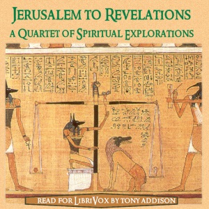 Jerusalem to Revelations - A Quartet of Spiritual Explorations - Undefined Listen Free Audiobook MP3 📙 Free Audiobook Websites