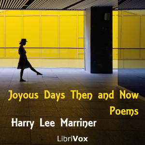 Joyous Days Then and Now - Harry Lee MARRINER Listen Free Audiobook MP3 📙 Free Audiobook Websites