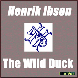 The Wild Duck - Henrik Ibsen Listen Free Audiobook MP3 📙 Free Audiobook Websites