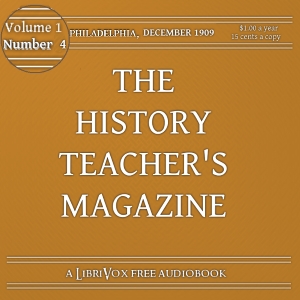 The History Teacher's Magazine, Vol. I, No. 4, December 1909 - Various Listen Free Audiobook MP3 📙 Free Audiobook Websites