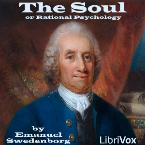 The Soul or Rational Psychology - Emanuel SWEDENBORG Listen Free Audiobook MP3 📙 Free Audiobook Websites