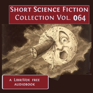 Short Science Fiction Collection 064 - Various Listen Free Audiobook MP3 📙 Free Audiobook Websites