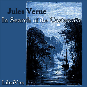 In Search of the Castaways - Jules Verne Listen Free Audiobook MP3 📙 Free Audiobook Websites