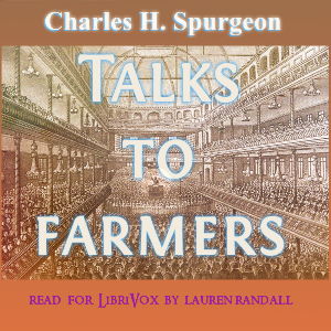 Talks To Farmers - Charles H. Spurgeon Listen Free Audiobook MP3 📙 Free Audiobook Websites