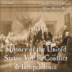 History of the United States, Vol. II: Conflict & Independence - Charles Austin Beard Listen Free Audiobook MP3 📙 Free Audiobook Websites