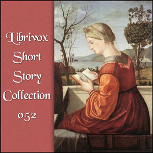 Short Story Collection Vol. 052 - Various Listen Free Audiobook MP3 📙 Free Audiobook Websites