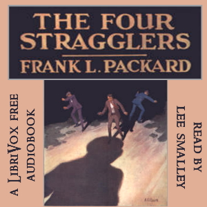 The Four Stragglers - Frank L. Packard Listen Free Audiobook MP3 📙 Free Audiobook Websites
