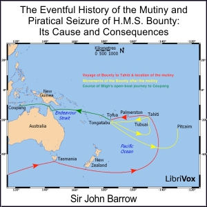 The Eventful History of the Mutiny and Piratical Seizure of H.M.S. Bounty: Its Cause and Consequences - Sir John BARROW Listen Free Audiobook MP3 📙 Free Audiobook Websites