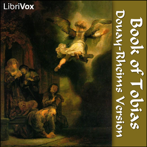 Bible (DRV) Apocrypha/Deuterocanon: Tobias - Douay-Rheims Version Listen Free Audiobook MP3 📙 Free Audiobook Websites