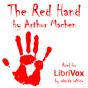 The Red Hand - Arthur Machen Listen Free Audiobook MP3 📙 Free Audiobook Websites
