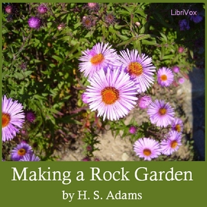 Making a Rock Garden - Henry Sherman ADAMS Listen Free Audiobook MP3 📙 Free Audiobook Websites