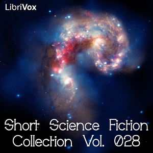 Short Science Fiction Collection 028 - Various Listen Free Audiobook MP3 📙 Free Audiobook Websites