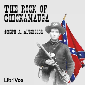 The Rock of Chickamauga - Joseph A. Altsheler Listen Free Audiobook MP3 📙 Free Audiobook Websites