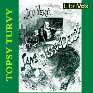 Topsy-Turvy - Jules Verne Listen Free Audiobook MP3 📙 Free Audiobook Websites