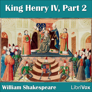 King Henry IV, Part 2 - William Shakespeare Listen Free Audiobook MP3 📙 Free Audiobook Websites