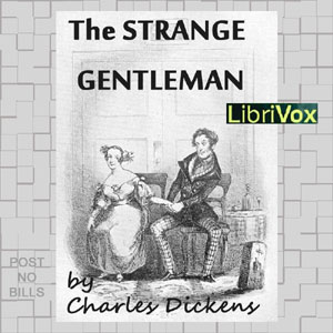 The Strange Gentleman - Charles Dickens Listen Free Audiobook MP3 📙 Free Audiobook Websites