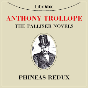 Phineas Redux - Anthony Trollope Listen Free Audiobook MP3 📙 Free Audiobook Websites
