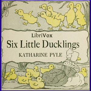 Six Little Ducklings - Katharine Pyle Listen Free Audiobook MP3 📙 Free Audiobook Websites