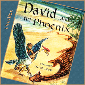 David and the Phoenix - Edward ORMONDROYD Listen Free Audiobook MP3 📙 Free Audiobook Websites