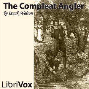 The Compleat Angler - Izaak WALTON Listen Free Audiobook MP3 📙 Free Audiobook Websites