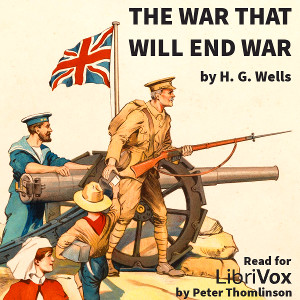 The War That Will End War - H. G. Wells Listen Free Audiobook MP3 📙 Free Audiobook Websites