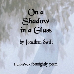 On A Shadow In A Glass - Jonathan Swift Listen Free Audiobook MP3 📙 Free Audiobook Websites