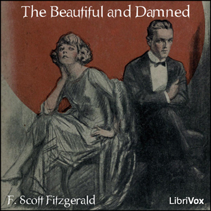 The Beautiful and Damned - F. Scott Fitzgerald Listen Free Audiobook MP3 📙 Free Audiobook Websites