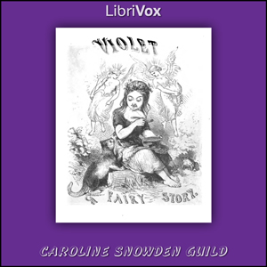 Violet: A Fairy Story - Caroline Snowden GUILD Listen Free Audiobook MP3 📙 Free Audiobook Websites