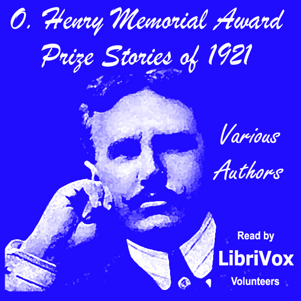 O. Henry Memorial Award Prize Stories of 1921 - Various Listen Free Audiobook MP3 📙 Free Audiobook Websites