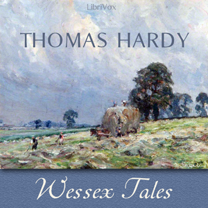 Wessex Tales - Thomas Hardy Listen Free Audiobook MP3 📙 Free Audiobook Websites