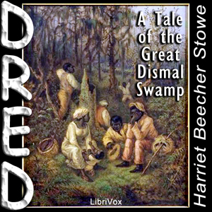 Dred, A Tale of the Great Dismal Swamp - Harriet Beecher Stowe Listen Free Audiobook MP3 📙 Free Audiobook Websites