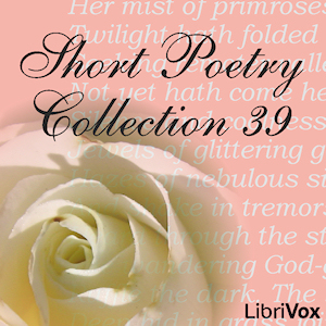 Short Poetry Collection 039 - Various Listen Free Audiobook MP3 📙 Free Audiobook Websites