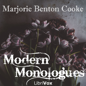 Modern Monologues - Marjorie Benton COOKE Listen Free Audiobook MP3 📙 Free Audiobook Websites