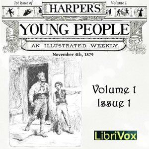 Harper's Young People, Vol. 01, Issue 01, Nov. 4, 1879 - Various Listen Free Audiobook MP3 📙 Free Audiobook Websites