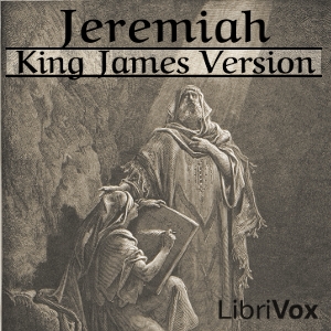 Bible (KJV) 24: Jeremiah - King James Version Listen Free Audiobook MP3 📙 Free Audiobook Websites