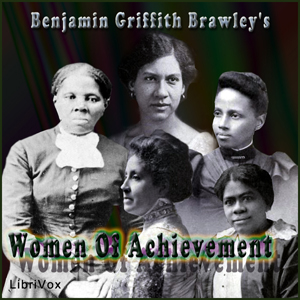 Women of Achievement - Benjamin Griffith BRAWLEY Listen Free Audiobook MP3 📙 Free Audiobook Websites