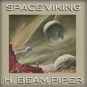 Space Viking - H. Beam Piper Listen Free Audiobook MP3 📙 Free Audiobook Websites