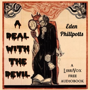 A Deal With The Devil - Eden PHILLPOTTS Listen Free Audiobook MP3 📙 Free Audiobook Websites
