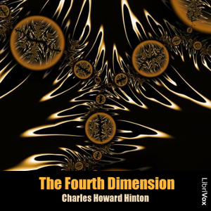 The Fourth Dimension - Charles Howard HINTON Listen Free Audiobook MP3 📙 Free Audiobook Websites