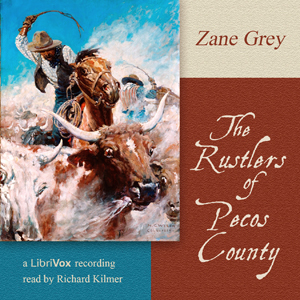 The Rustlers of Pecos County - Zane Grey Listen Free Audiobook MP3 📙 Free Audiobook Websites