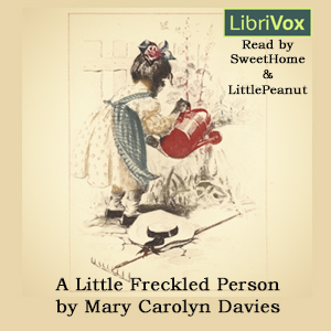 A Little Freckled Person: A Book of Child Verse - Mary Carolyn DAVIES Listen Free Audiobook MP3 📙 Free Audiobook Websites