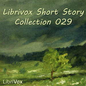 Short Story Collection Vol. 029 - Various Listen Free Audiobook MP3 📙 Free Audiobook Websites