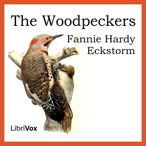 The Woodpeckers - Fannie Hardy ECKSTORM Listen Free Audiobook MP3 📙 Free Audiobook Websites