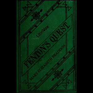 Fenton's Quest - Mary Elizabeth Braddon Listen Free Audiobook MP3 📙 Free Audiobook Websites