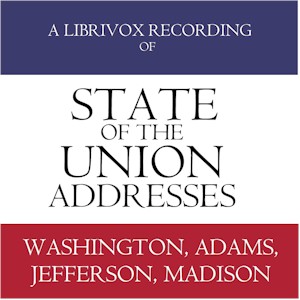 State of the Union Addresses by United States Presidents (1790 - 1816) - Undefined Listen Free Audiobook MP3 📙 Free Audiobook Websites