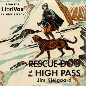 Rescue Dog of the High Pass - Jim Kjelgaard Listen Free Audiobook MP3 📙 Free Audiobook Websites